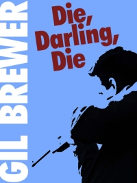 Cover image: Die, Darling, Die!