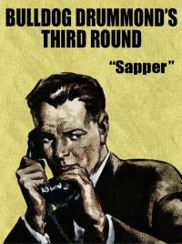 Imagen de portada: Bulldog Drummond's Third Round