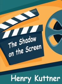 Cover image: The Shadow on the Screen