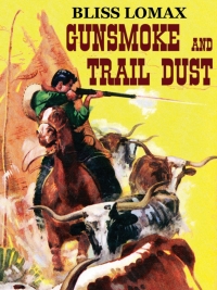 صورة الغلاف: Gunsmoke and Trail Dust