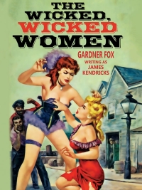Cover image: The Wicked, Wicked Women