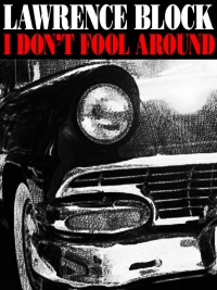 Cover image: I Don't Fool Around