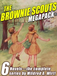 Titelbild: The Brownie Scouts MEGAPACK: 6 Completle Novels