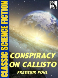 Cover image: Conspiracy on Callisto 9781479450886