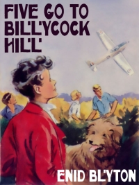 表紙画像: Five Go to Billycock Hill 9781479451043