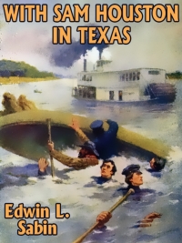 Immagine di copertina: With Sam Houston in Texas 9781479452385