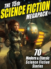 صورة الغلاف: The 15th Science Fiction MEGAPACK® 9781479452491