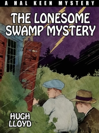 Immagine di copertina: The Lonesome Swamp Mystery 9781479452675