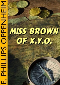 Omslagafbeelding: Miss Brown of X. Y. O. 9781479454082