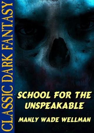 Imagen de portada: School for the Unspeakable 9781479454143