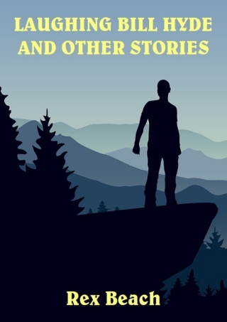 Imagen de portada: Laughing Bill Hyde and Other Stories 9781479455195
