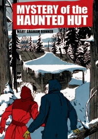 Cover image: The Mystery of the Haunted Hut 9781479455263