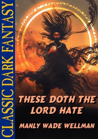 Cover image: These Doth The Lord Hate 9781479455379