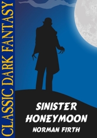 Cover image: Sinister honeymoon 9781479458158