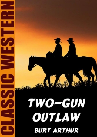 Cover image: Two-Gun Outlaw 9781479458301