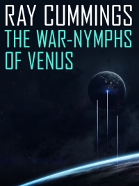 Immagine di copertina: The War-Nymphs of Venus 9781479459421