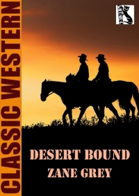 Cover image: Desert Bound 9781479460137