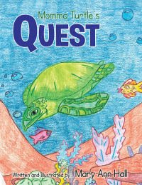 Imagen de portada: Momma Turtle's Quest 9781479716227