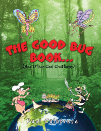 Omslagafbeelding: The Good Bug Book . . . 9781479741311
