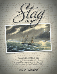 Cover image: The Stag Diary - Passage to Colonial Adelaide 1850 9781479757497