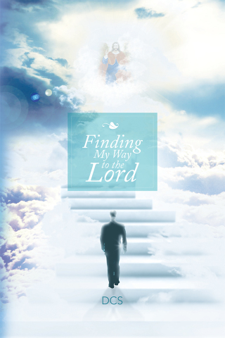 表紙画像: Finding My Way to the Lord 9781479759941