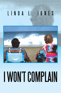 Imagen de portada: I Won't Complain 9781479771851