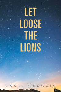 表紙画像: Let Loose the Lions 9781479796076