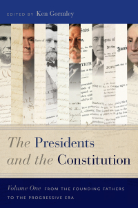 Imagen de portada: The Presidents and the Constitution, Volume One 9781479823239