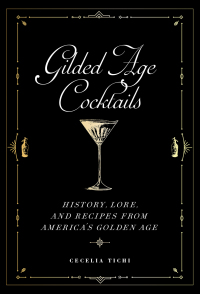 Cover image: Gilded Age Cocktails 9781479805259