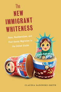 Imagen de portada: The New Immigrant Whiteness 9781479806713