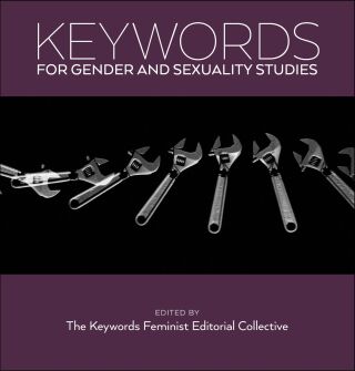 صورة الغلاف: Keywords for Gender and Sexuality Studies 9781479808151