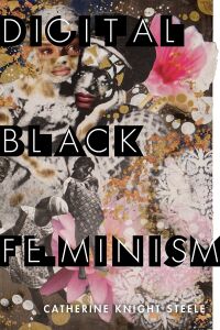 表紙画像: Digital Black Feminism 9781479808380