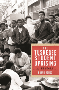 Cover image: The Tuskegee Student Uprising 9781479831043