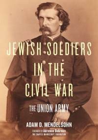 Cover image: Jewish Soldiers in the Civil War 9781479812233