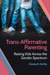 Imagen de portada: Trans-Affirmative Parenting 9781479817153