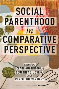 表紙画像: Social Parenthood in Comparative Perspective 9781479814114