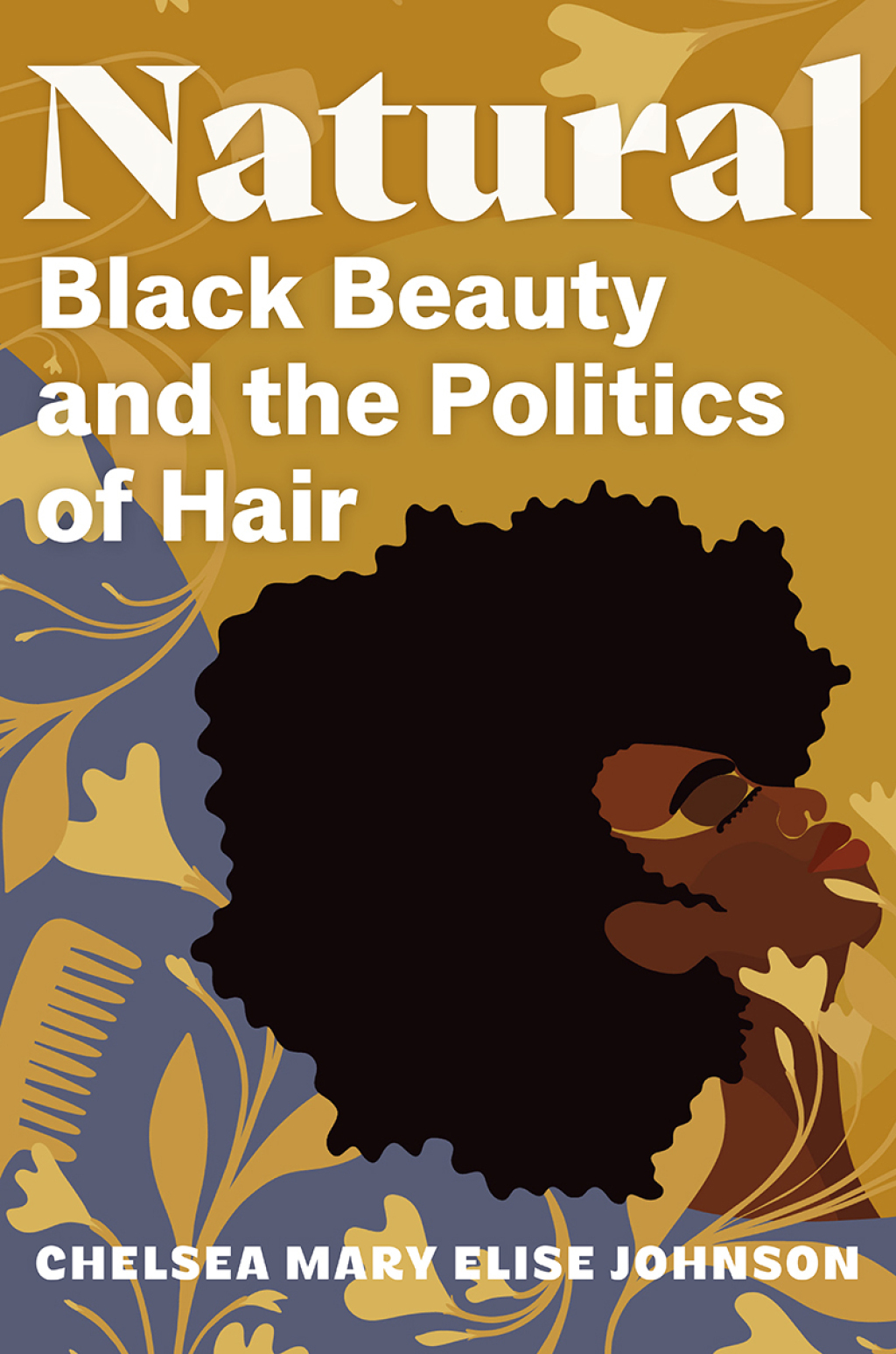 Natural Black Beauty and the Politics of Hair