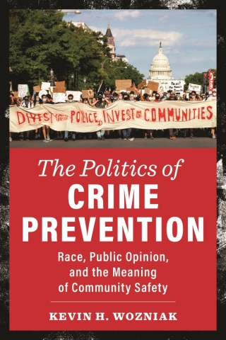 Cover image: The Politics of Crime Prevention 9781479815753