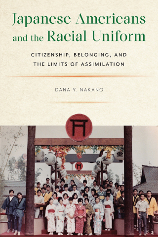 Cover image: Japanese Americans and the Racial Uniform 9781479816378