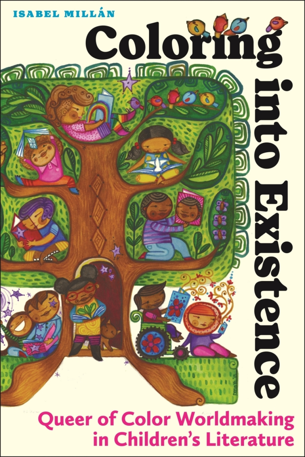 Coloring into Existence Queer of Color Worldmaking in Children’s Literature