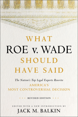 Cover image: What Roe v. Wade Should Have Said 9781479823109