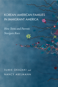 Cover image: Korean American Families in Immigrant America 9781479836680