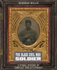 صورة الغلاف: The Black Civil War Soldier 9781479832200