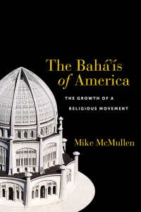 Cover image: The Bahá’ís of America 9781479851522