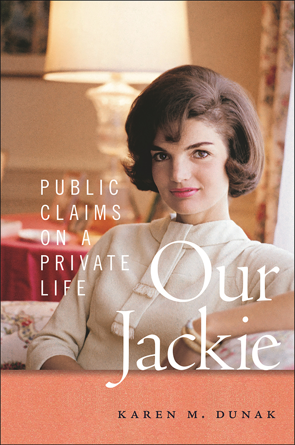 Our Jackie Public Claims on a Private Life