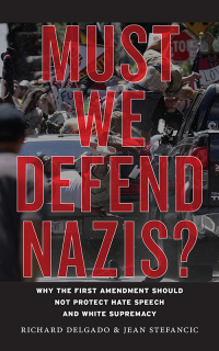 Cover image: Must We Defend Nazis? 9781479857838