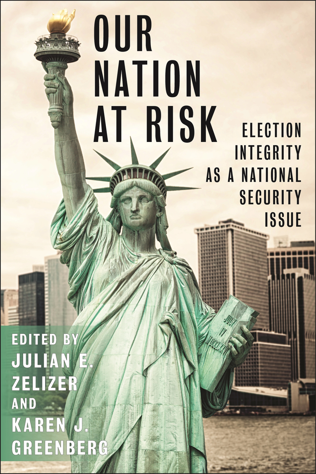 Our Nation at Risk Election Integrity as a National Security Issue