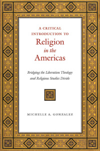 Imagen de portada: A Critical Introduction to Religion in the Americas 9781479800971