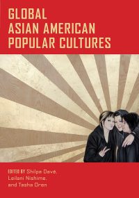 Cover image: Global Asian American Popular Cultures 9781479815739