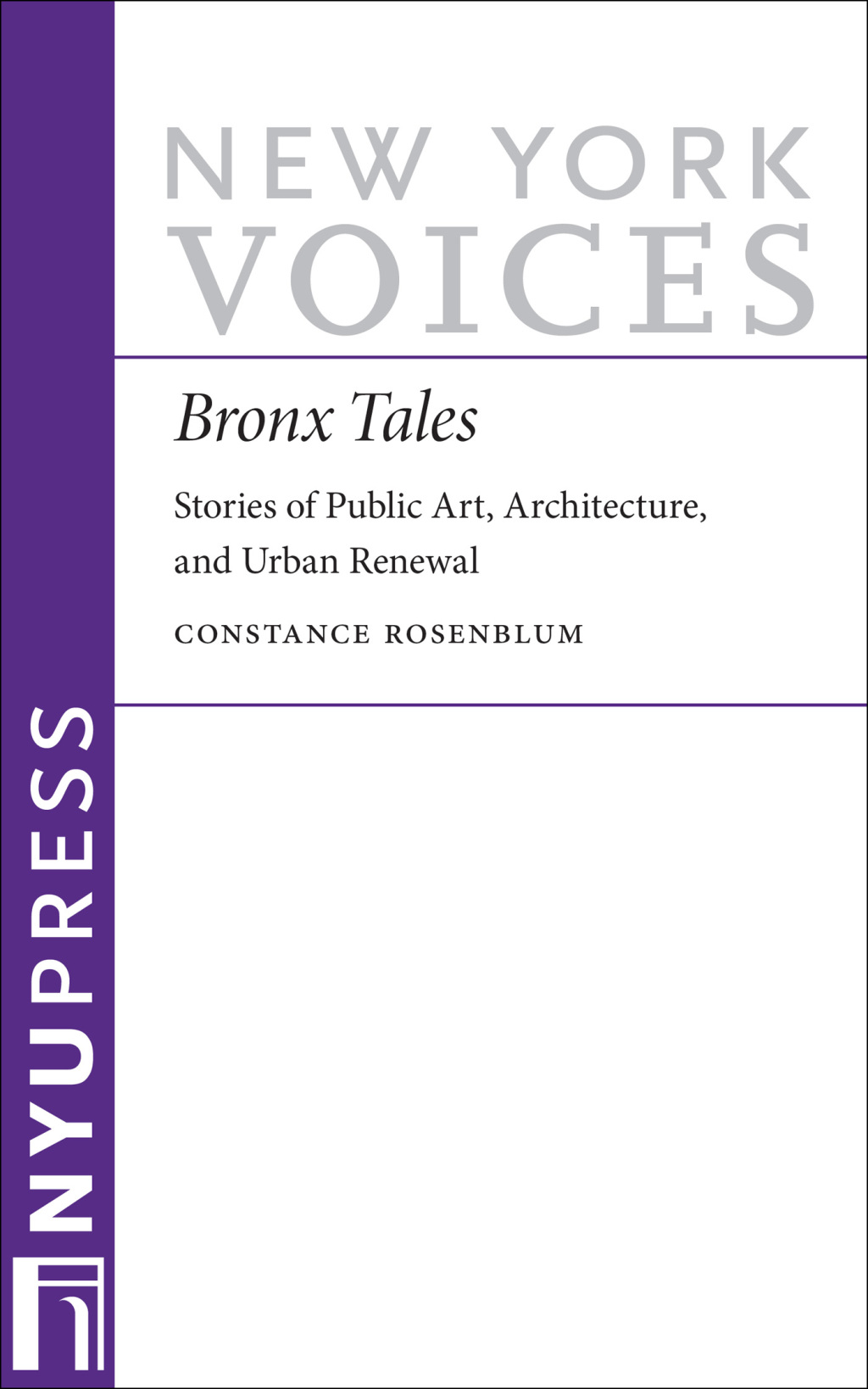 Bronx Tales Stories of Public Art, Architecture, and Urban Renewal
